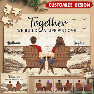Together We Build A Life We Love - Personalized Jigsaw Puzzle