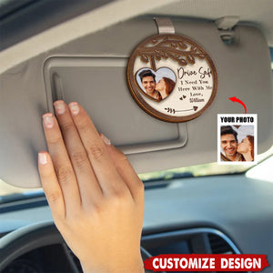 Photo Couple I Need You Here With Me - Personalized Custom Shaped Car Visor Clip