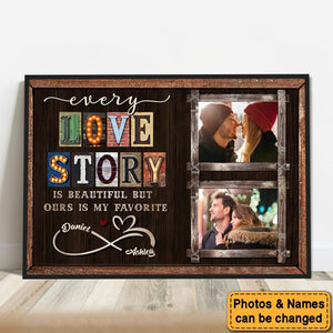 Every Love Story Is Beautiful Personalized Photo Couple Poster - Anniversary Gift For Wife,Husband