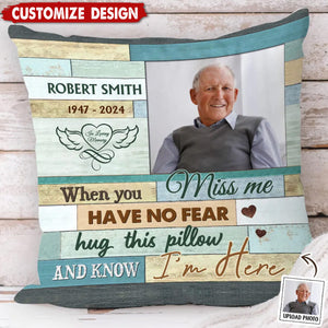 When You Miss Me - Personalized Photo Memorial Pillow - Gift For Family, Siblings, Friends