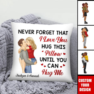 Hug This Pillow Until You Can Hug Me Couples - Personalized Pillow - Anniversary Gift For Husband,Wife