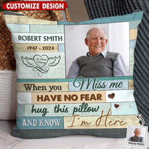 When You Miss Me - Personalized Photo Memorial Pillow - Gift For Family, Siblings, Friends