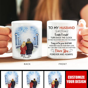 To My Husband I Wish I Could Turn Back The Clock Street Personalized Mug, Anniversary Gifts, Customized Gift ForHim