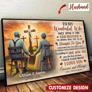 Cross God Gave Me You Old Couple Sitting Personalized Poster - Anniversary Gift For Wife,Husband
