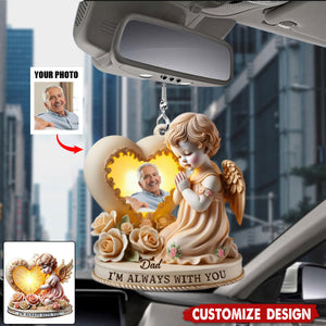 I'm Always With You - Memorial Personalized Car Ornament