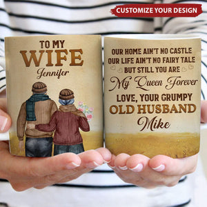 To My Wife You Are My Queen Forever - Personalized Couple Coffee Mug