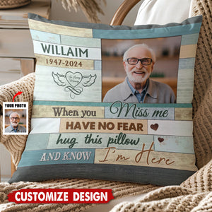 When You Miss Me - Personalized Photo Memorial Pillow - Gift For Family, Siblings, Friends