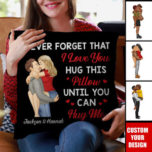 Hug This Pillow Until You Can Hug Me Couples - Personalized Pillow - Anniversary Gift For Husband,Wife