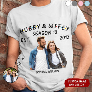 Personalized Photo Hubby And Wifey Seasons T-Shirt ,Gift For Husband, Wife, Couple