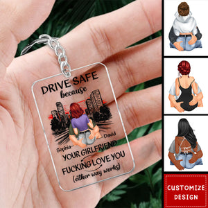 Drive Safe Because Your Wife Love You - Personalized Keychain