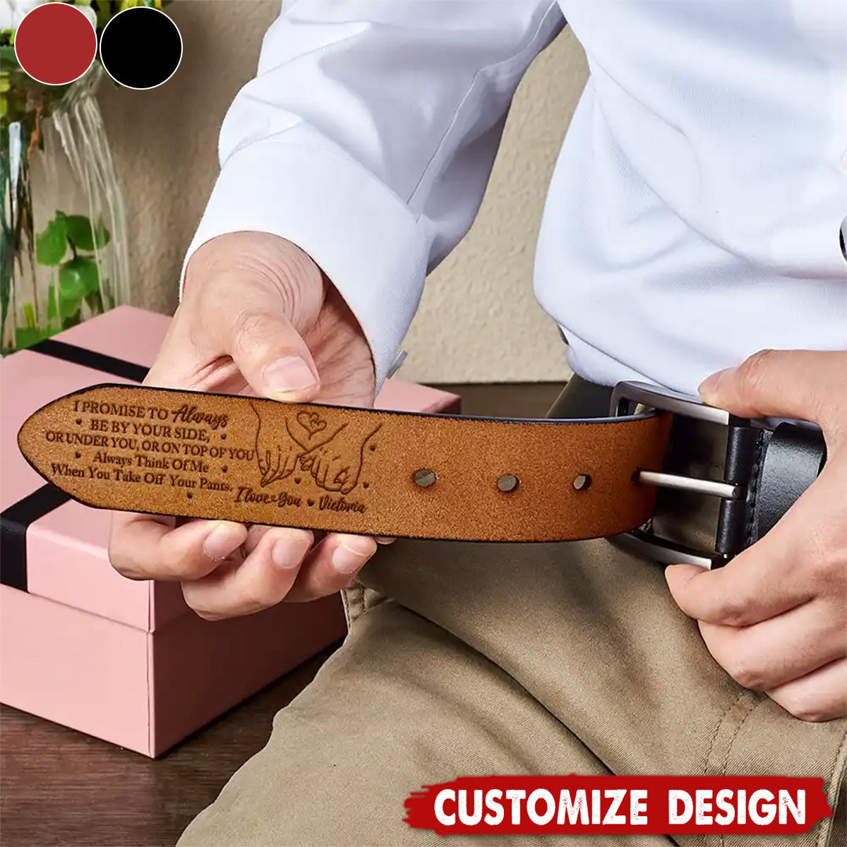 I Promise To Always Be By Your Side - Personalized Engraved Leather Belt