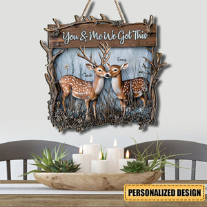 You And Me We Got This Dear Couple - Personalized Hunting Wood Sign
