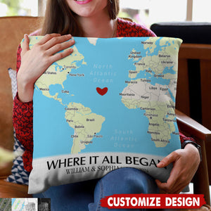 Where It All Began - Map Personalized Couple Pillow - Gift For Husband,Wife,Anniversary
