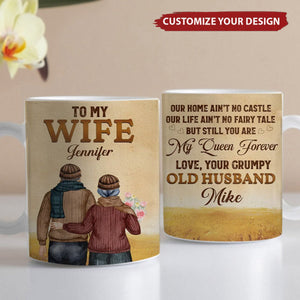 To My Wife You Are My Queen Forever - Personalized Couple Coffee Mug