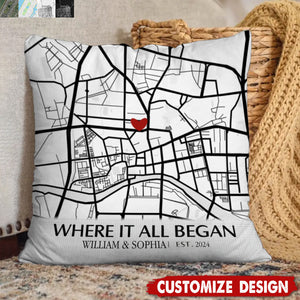 Where It All Began - Map Personalized Couple Pillow - Gift For Husband,Wife,Anniversary