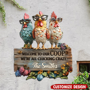 Welcome To Our Coop - Personalized Chicken Cut Metal Sign